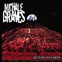 Michale Graves : Return to Earth